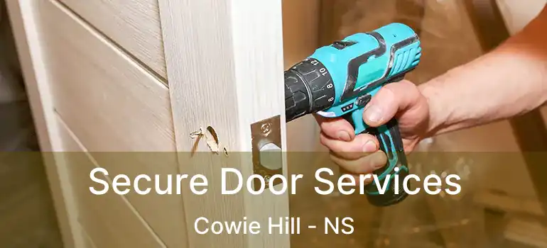  Secure Door Services Cowie Hill - NS