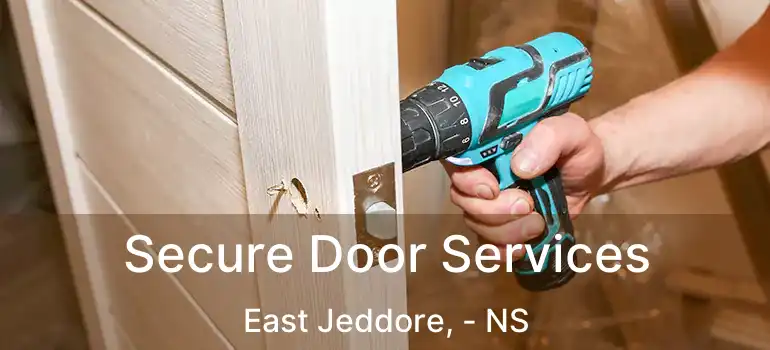  Secure Door Services East Jeddore, - NS