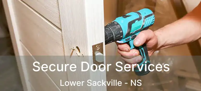  Secure Door Services Lower Sackville - NS