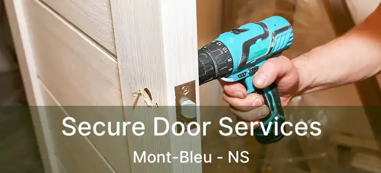  Secure Door Services Mont-Bleu - NS