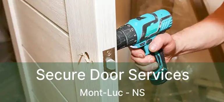  Secure Door Services Mont-Luc - NS