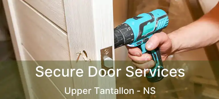  Secure Door Services Upper Tantallon - NS