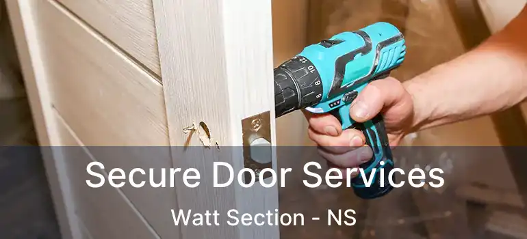  Secure Door Services Watt Section - NS