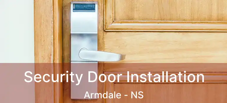  Security Door Installation Armdale - NS