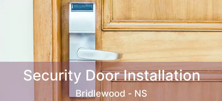  Security Door Installation Bridlewood - NS