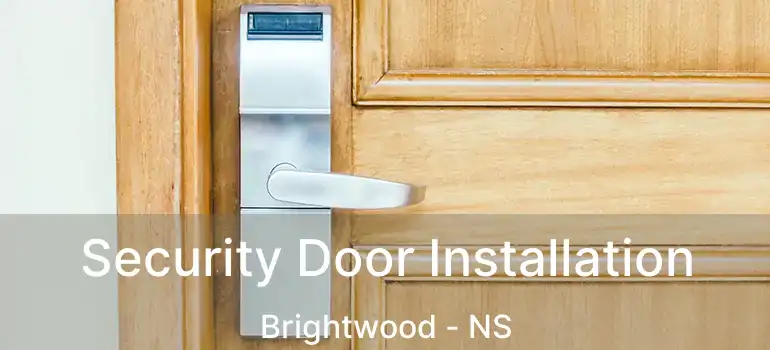  Security Door Installation Brightwood - NS