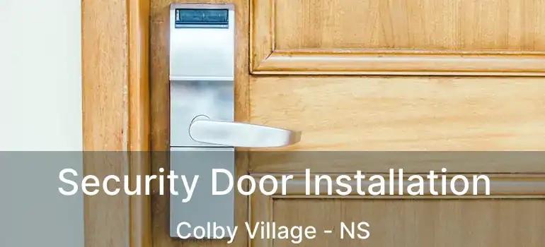  Security Door Installation Colby Village - NS