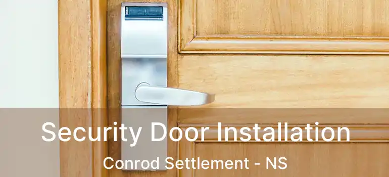  Security Door Installation Conrod Settlement - NS