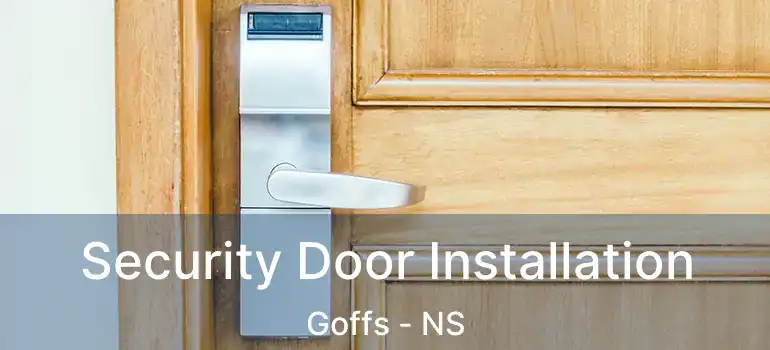  Security Door Installation Goffs - NS