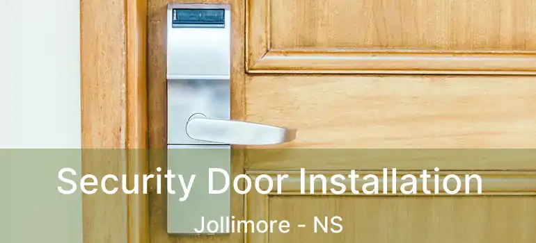  Security Door Installation Jollimore - NS