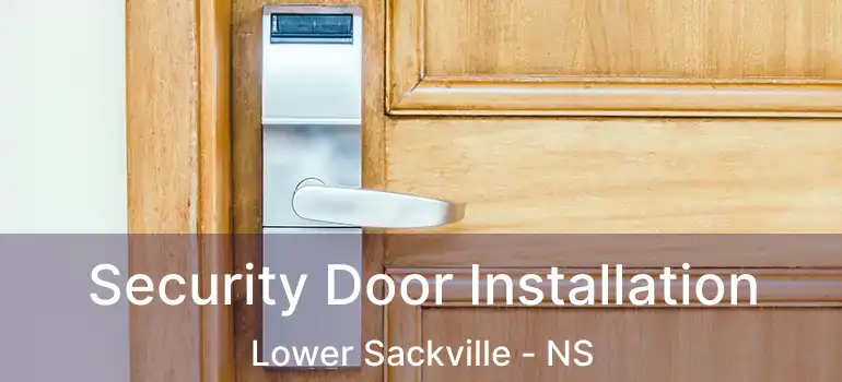  Security Door Installation Lower Sackville - NS