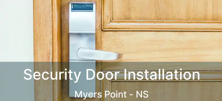  Security Door Installation Myers Point - NS