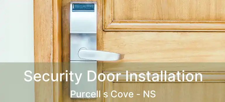  Security Door Installation Purcell s Cove - NS