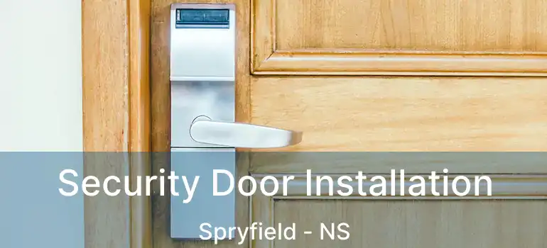  Security Door Installation Spryfield - NS