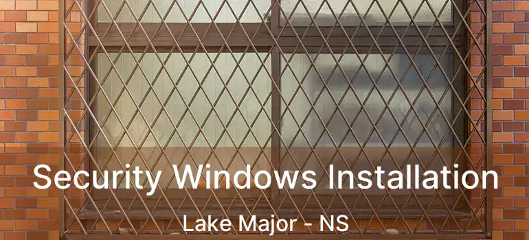  Security Windows Installation Lake Major - NS