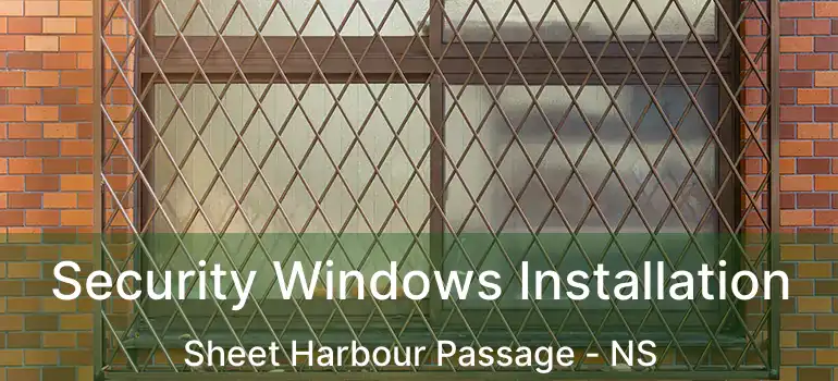  Security Windows Installation Sheet Harbour Passage - NS