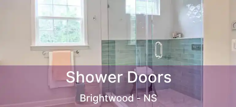  Shower Doors Brightwood - NS