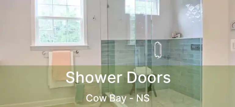  Shower Doors Cow Bay - NS