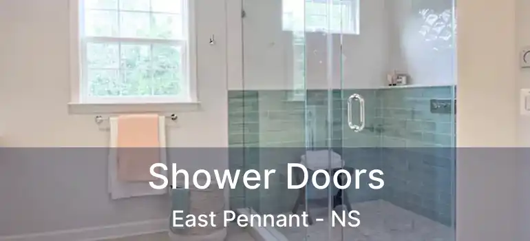  Shower Doors East Pennant - NS