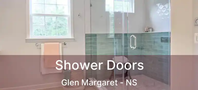  Shower Doors Glen Margaret - NS