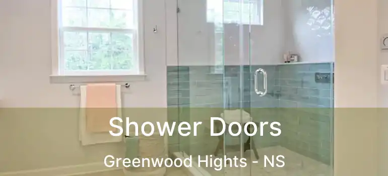  Shower Doors Greenwood Hights - NS