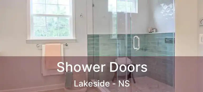  Shower Doors Lakeside - NS