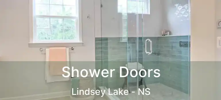  Shower Doors Lindsey Lake - NS