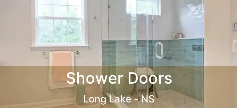  Shower Doors Long Lake - NS