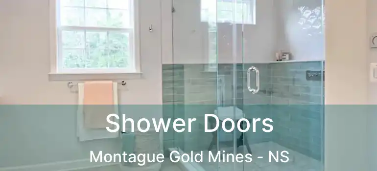  Shower Doors Montague Gold Mines - NS