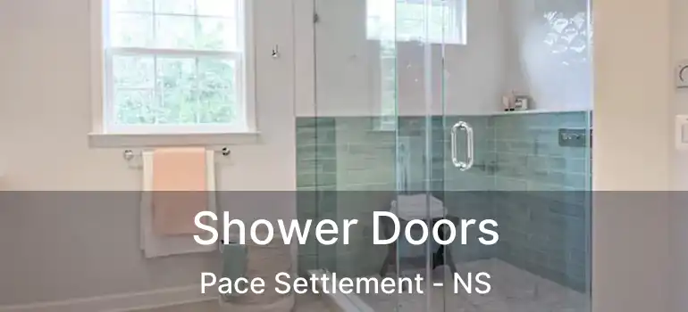  Shower Doors Pace Settlement - NS