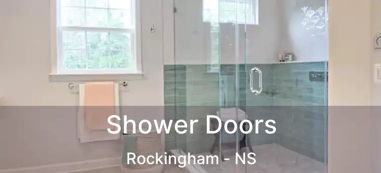  Shower Doors Rockingham - NS