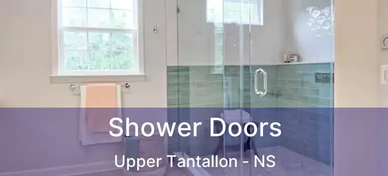  Shower Doors Upper Tantallon - NS