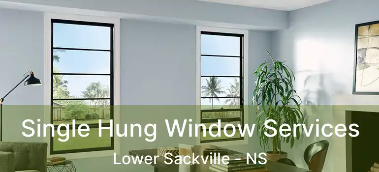  Single Hung Window Services Lower Sackville - NS