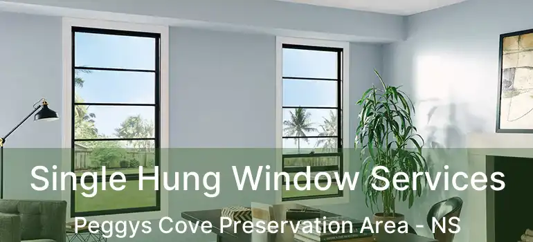  Single Hung Window Services Peggys Cove Preservation Area - NS