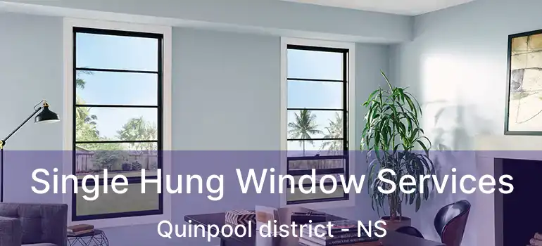  Single Hung Window Services Quinpool district - NS