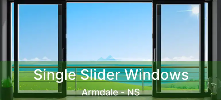  Single Slider Windows Armdale - NS