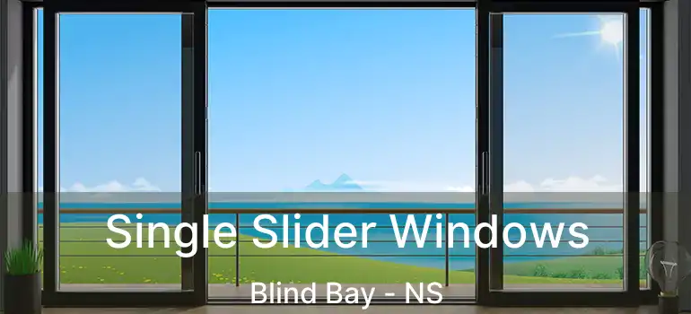  Single Slider Windows Blind Bay - NS