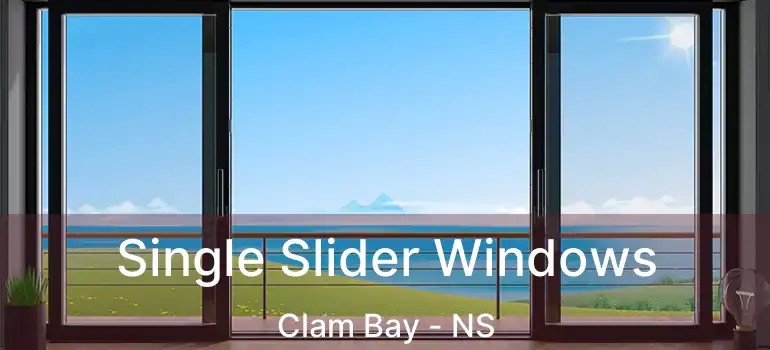  Single Slider Windows Clam Bay - NS