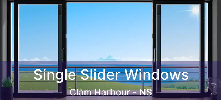  Single Slider Windows Clam Harbour - NS