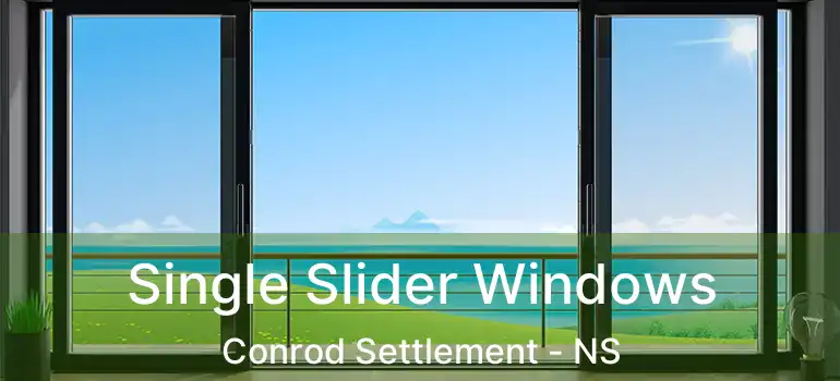  Single Slider Windows Conrod Settlement - NS