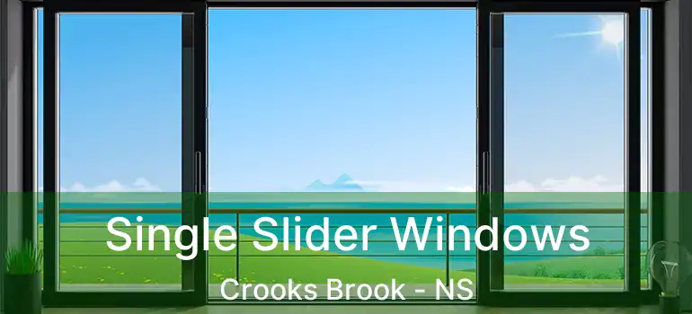  Single Slider Windows Crooks Brook - NS