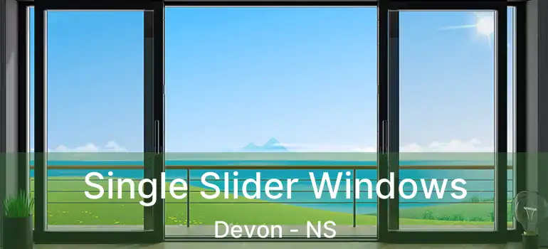  Single Slider Windows Devon - NS