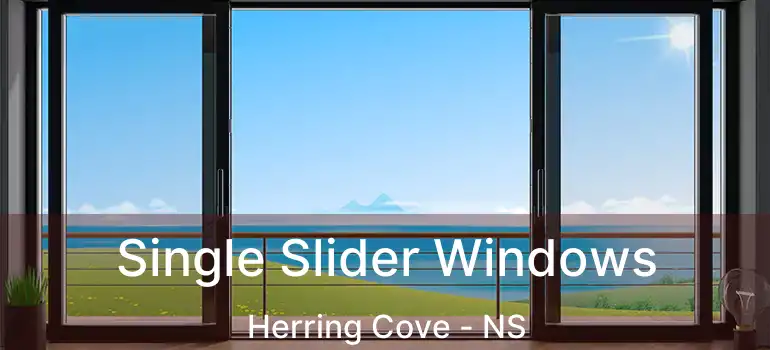  Single Slider Windows Herring Cove - NS