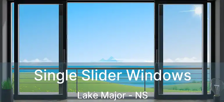  Single Slider Windows Lake Major - NS