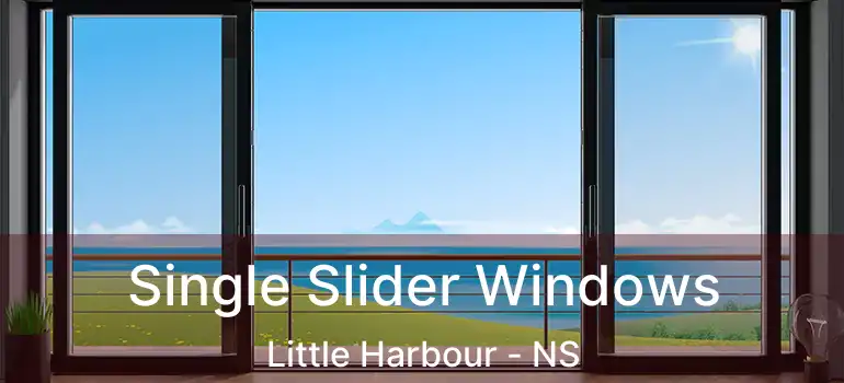  Single Slider Windows Little Harbour - NS