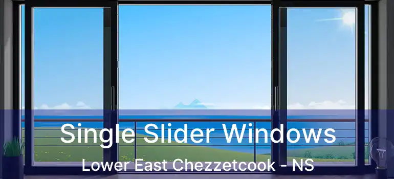  Single Slider Windows Lower East Chezzetcook - NS