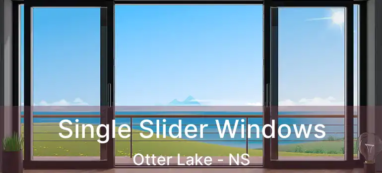  Single Slider Windows Otter Lake - NS