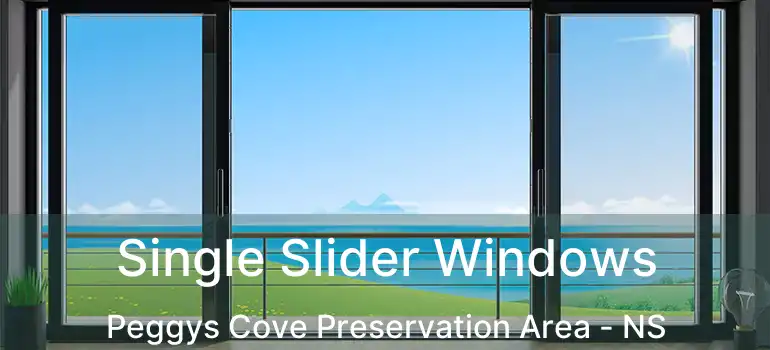  Single Slider Windows Peggys Cove Preservation Area - NS