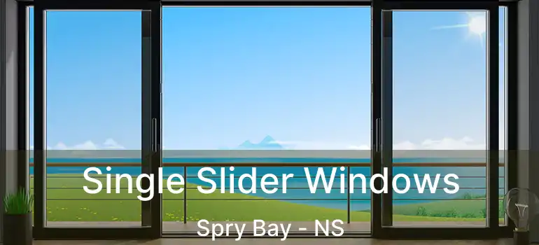  Single Slider Windows Spry Bay - NS