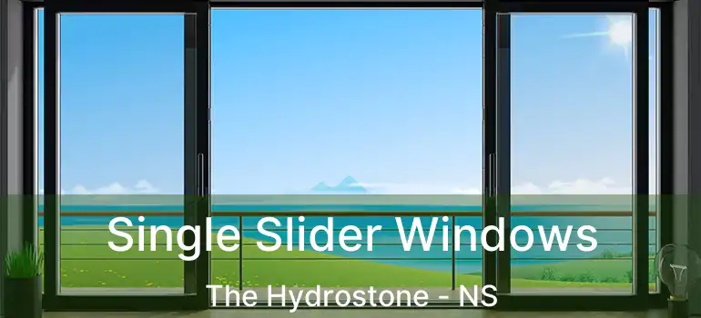  Single Slider Windows The Hydrostone - NS